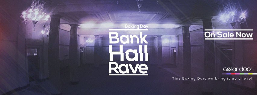 Cellar Door Boxing Day BankHallRave at The Vaults Cardiff on