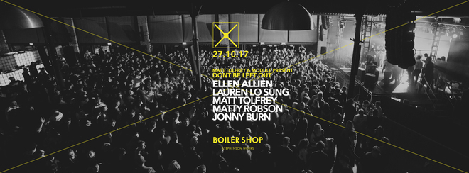 CONCEPT10 (2.2) / DONT BE LEFTOUT HALLOWEEN / ELLEN ALLIEN / LAUREN LO SUNG / MATT TOLFREY : BOILER SHOP