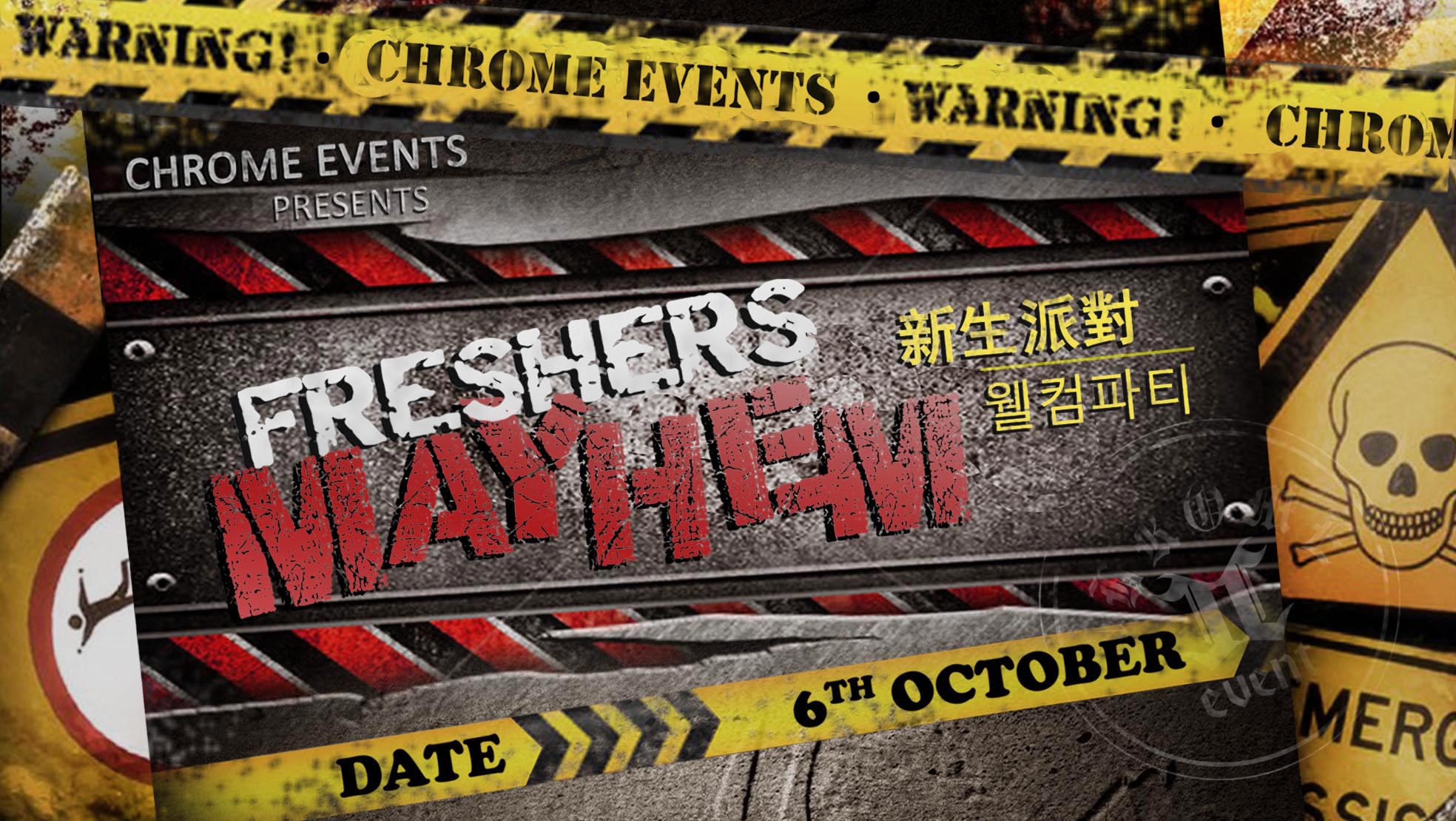 CHROME EVENTS PRESENTING FRESHERS MAYHEM
