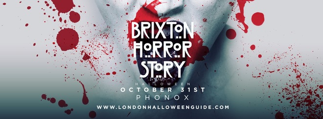 The Brixton Horror Story! Halloween 2018 at Phonox!