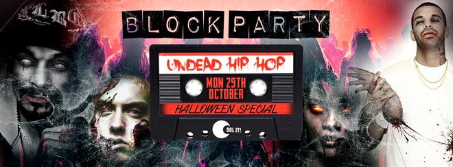 Block Party Mondays – Undead Hip Hop