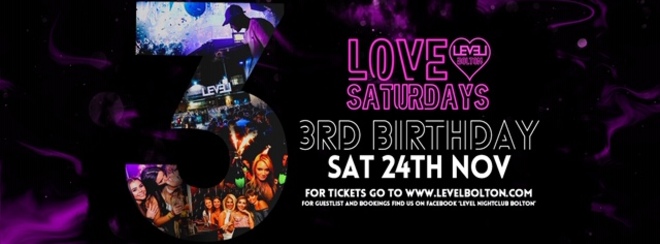 Love Saturdays – 3rd Birthday bash  – Pre 12.30am entry ticket