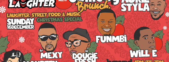Brunch & Laughter Meets Comedy Brunch : Christmas Special