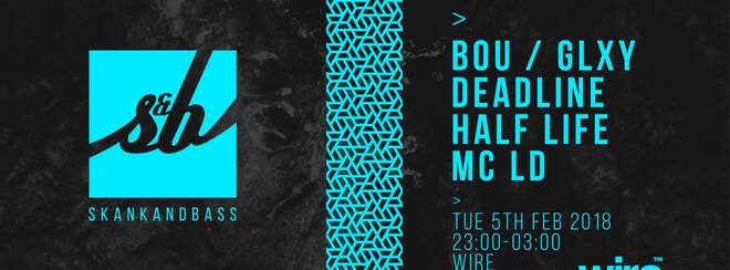 Skankandbass Leeds – Bou / GLXY / Deadline