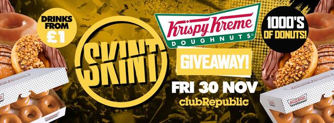 ★ Skint Fridays ★ KRISPY KREME DOUGHNUTS GIVEAWAY ★ [£1 TICKETS NOW ON SALE]