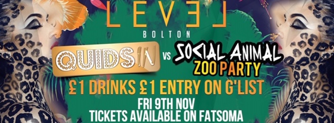 Quids In vs Social animal zoo party – Pre 12.30 am only