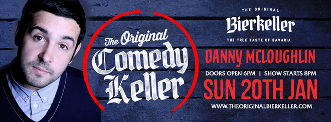 Comedy Keller With Danny ​Mcloughlin