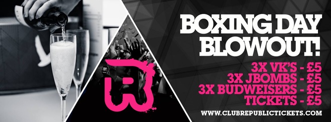 Boxing Day Blowout // £5 Basket Deals // Club Republic