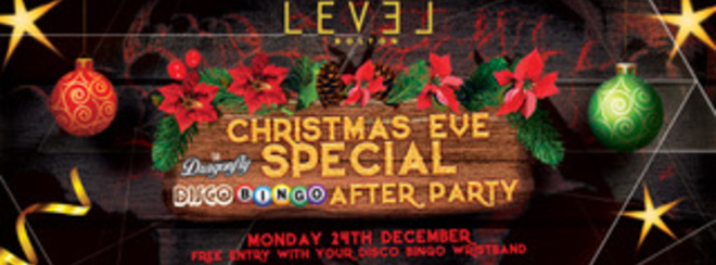 Christmas Eve Special Club Night plus Disco bingo after party