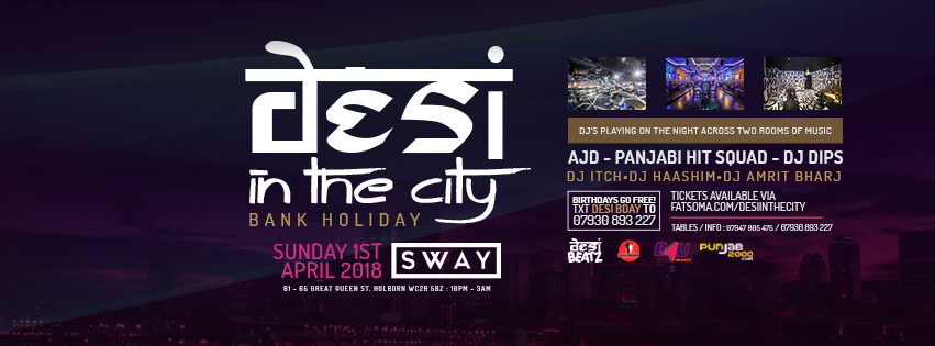 Desi In The City Bank Holiday Special At Sway Bar London On