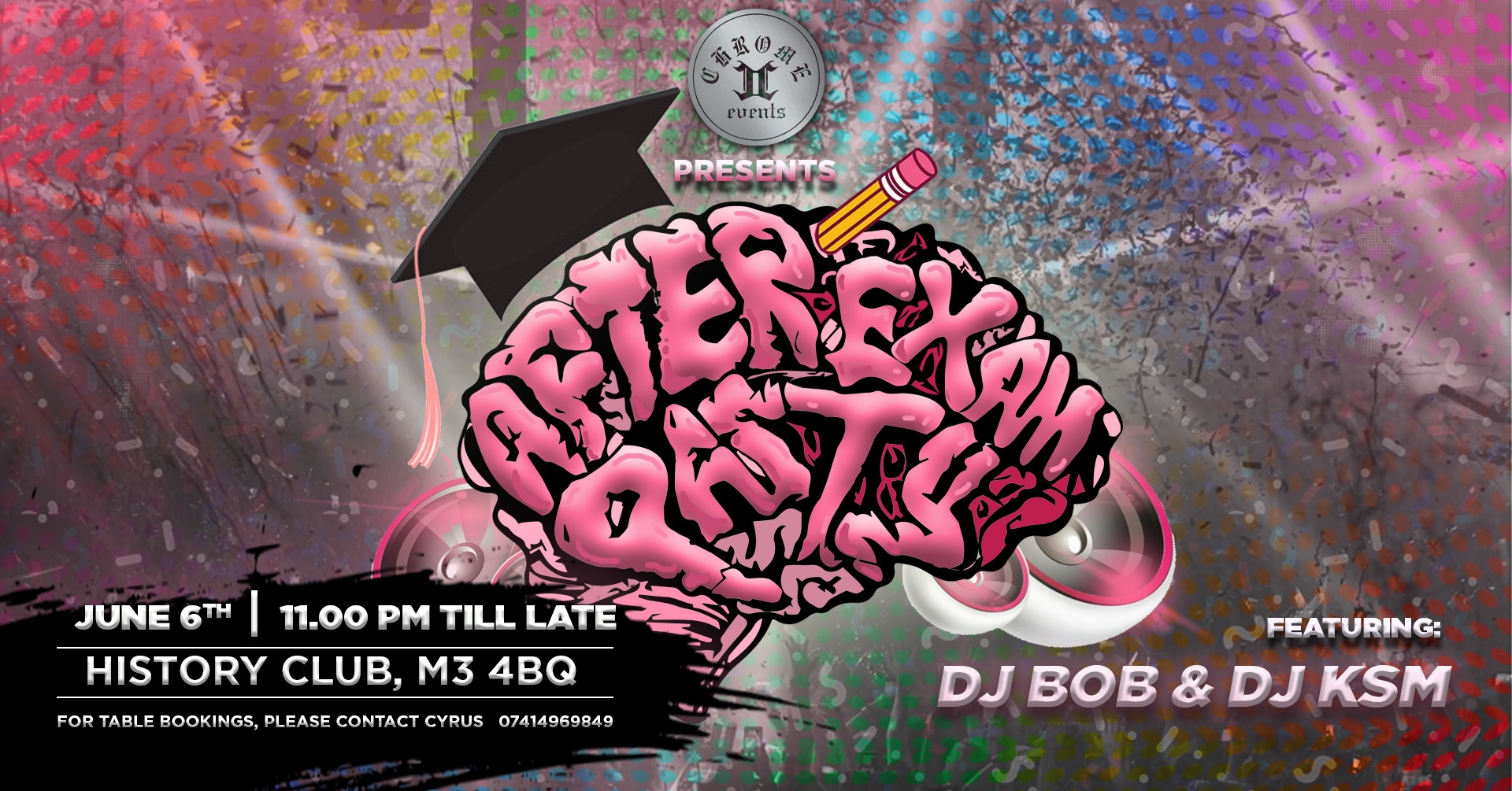 Chrome Events Presents: After Exam Party