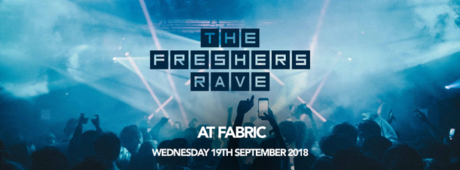 The Freshers Rave at FABRIC! ON SALE NOW!