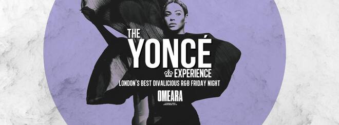 The Yoncé Experience – Friday August 17th | Omeara London #BeyAllNight