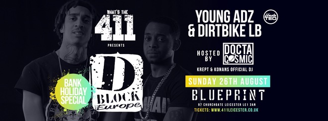 ★ Bank Holiday Special ★ D Block Europe & Docta Cosmic ★ Blueprint ★ Tickets On Sale Now!
