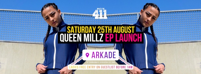Queen Millz EP Launch ★ Saturday 25th August ★ Ladies FREE Entry Guestlist + Glass Of Prosecco ★