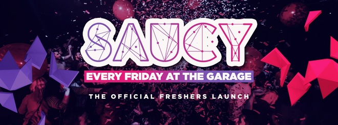 Saucy Every Friday // London’s BIGGEST Weekly Student Friday!