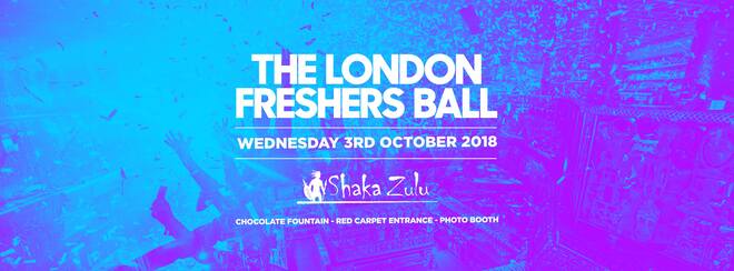 The 2018 London Freshers Ball at Shaka Zulu Camden!