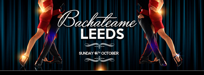 Bachateame Leeds – Sunday 14th October