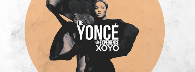 The Yoncé Experience – October 24th | XOYO :  #BeyAllNight