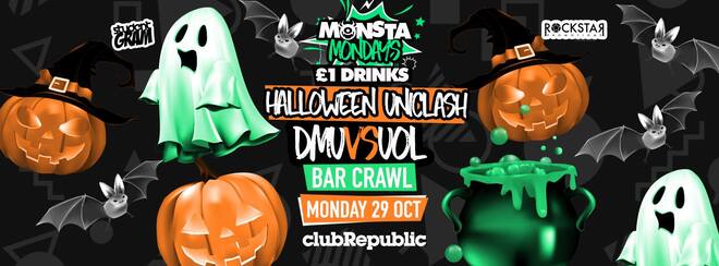 [Last 100 Tickets] ★ Monsta Mondays ★ HALLOWEEN BAR CRAWL –  DMU vs UOL ★ £1 DRINKS ALL NIGHT