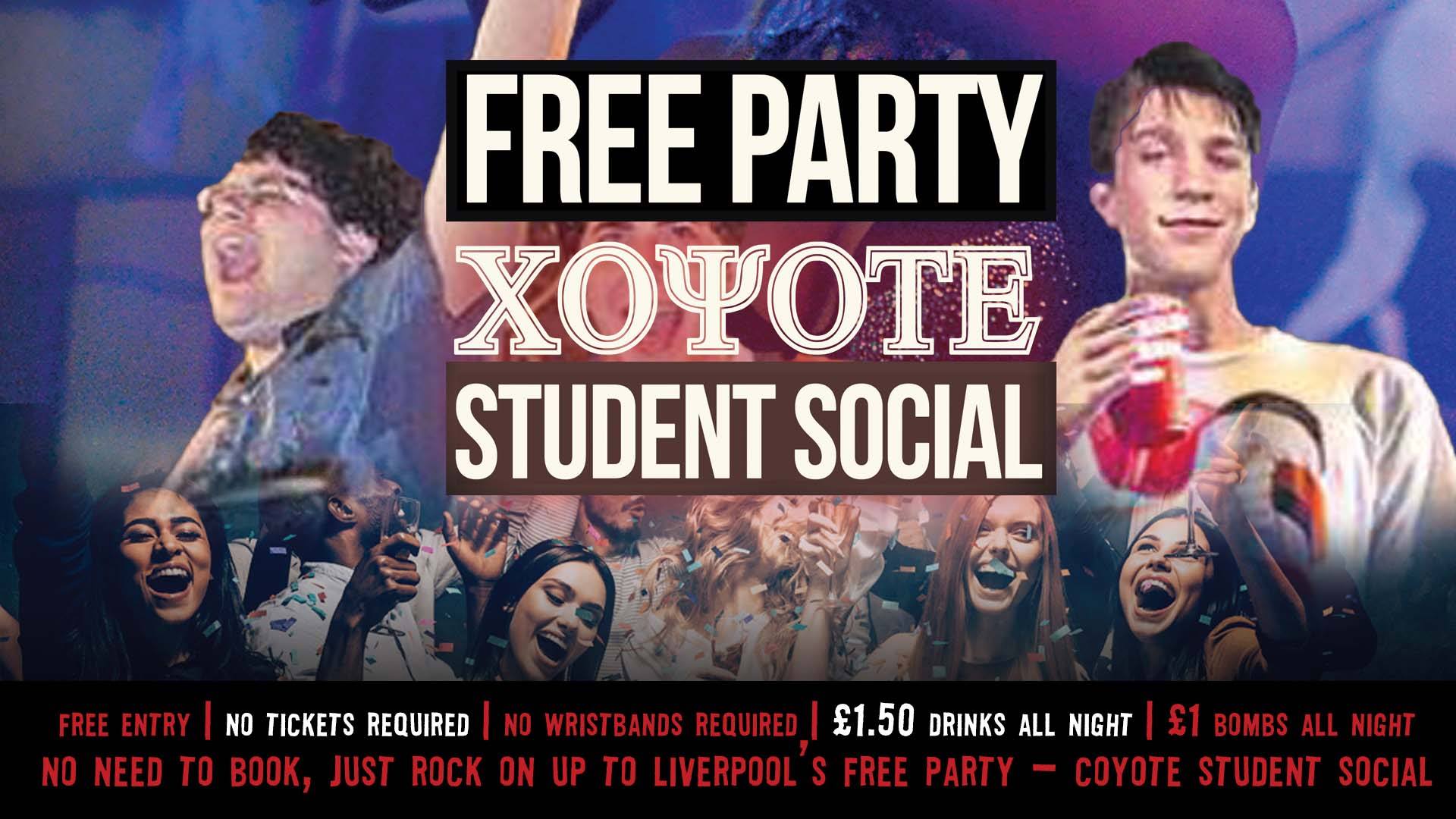 FREE PARTY - COYOTE - STUDENT SOCIAL at Coyote Ugly Saloon - Liverpool