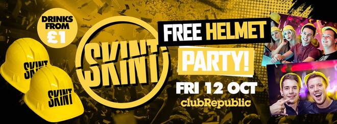 ★ Skint Fridays ★ FREE Helmet Party ★ £1 Budweiser & £1 Sambuca
