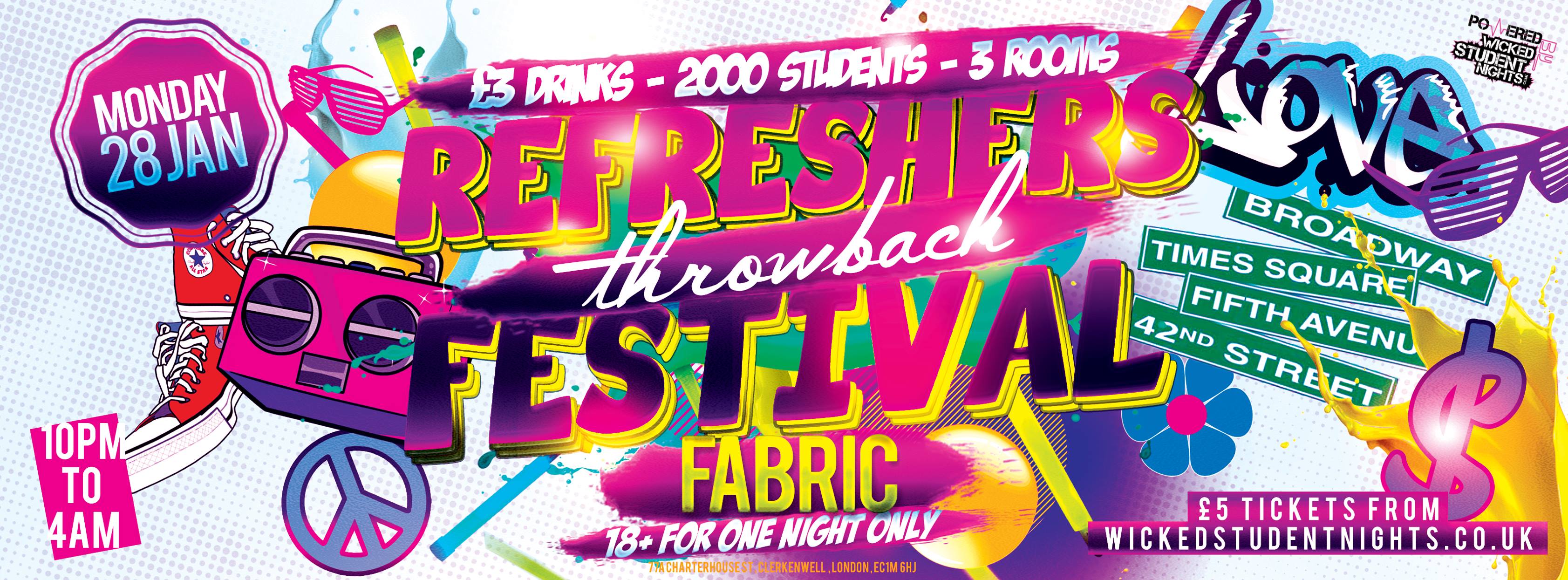 ReFreshers Throwback Festival at Fabric / 18+ for one night only! at