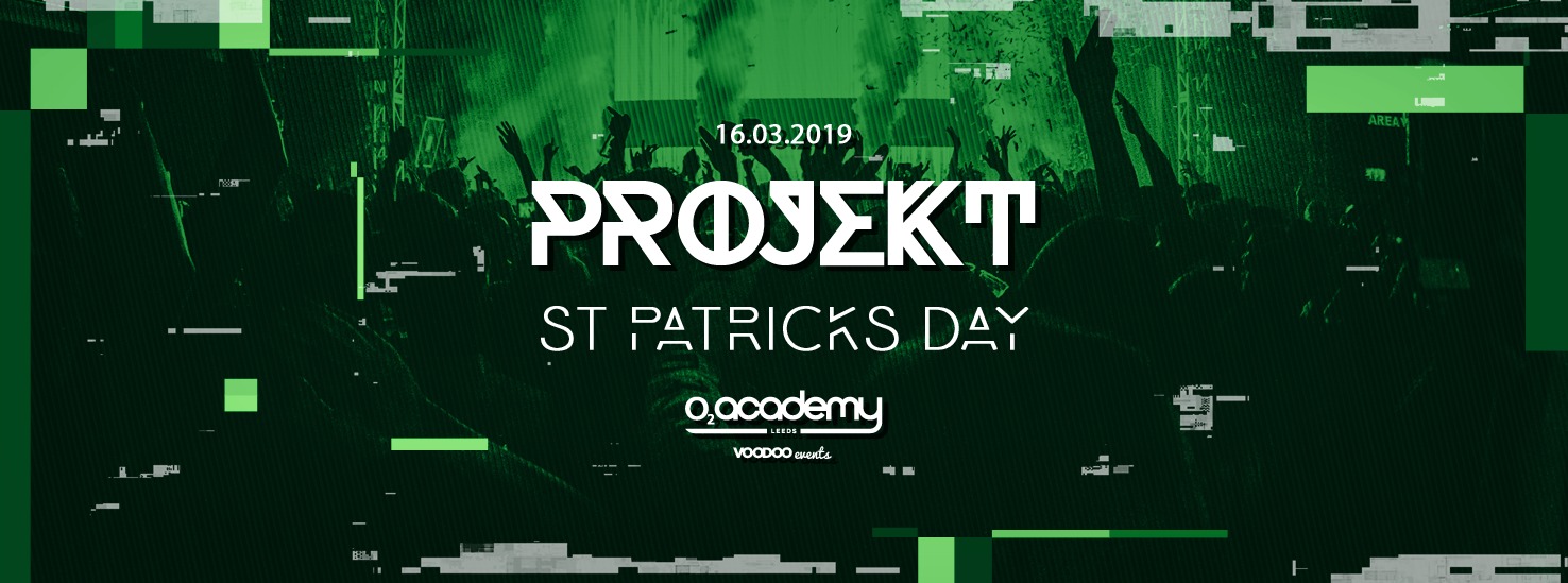 PROJEKT present St. Patricks Day 2019!