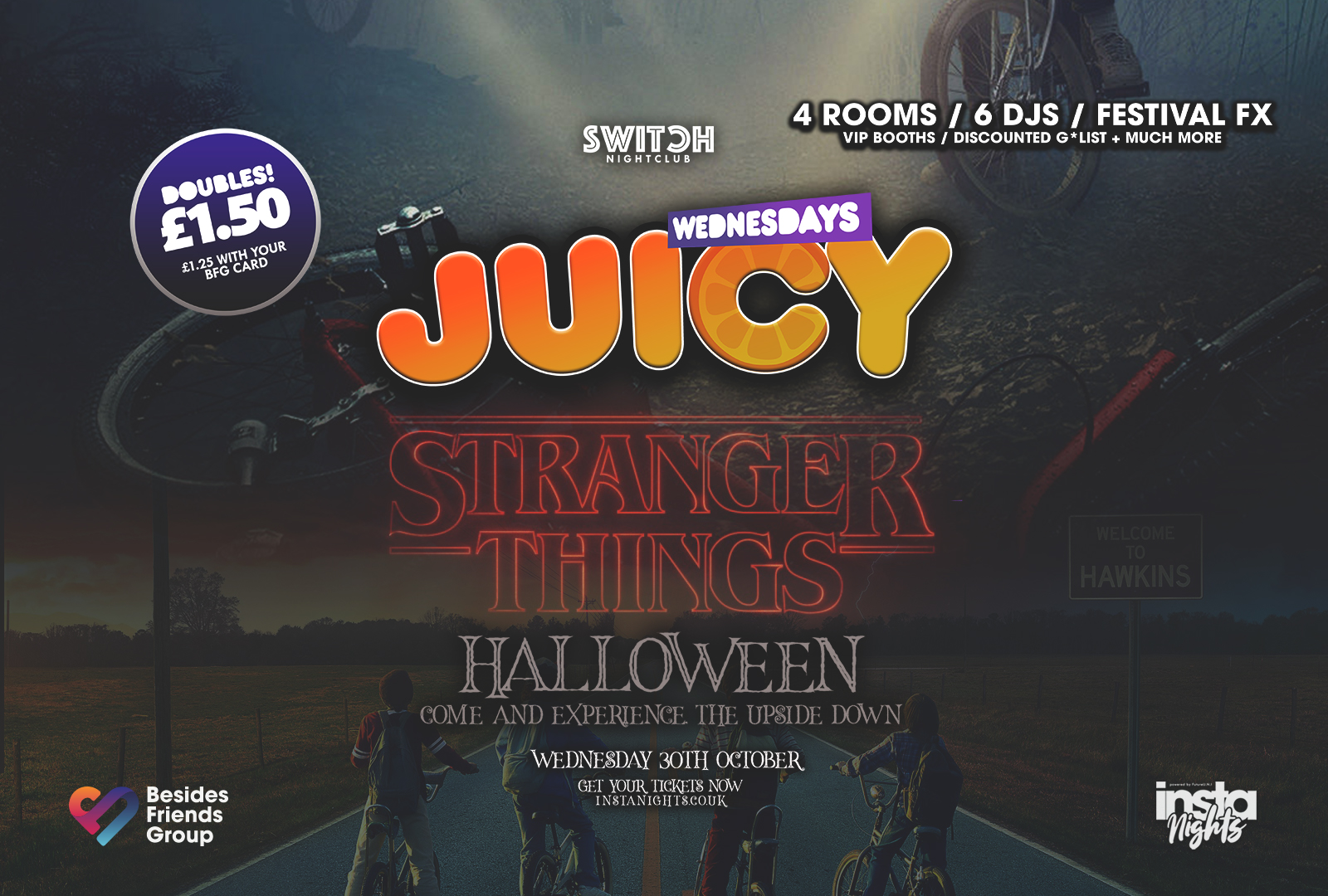 Juicy Stranger Things – 30th Octoober