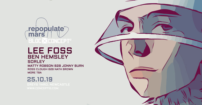 CONCEPT10 / REPOPULATE MARS / LEE FOSS / BEN HEMSLEY / SORLEY – GREYS YARD