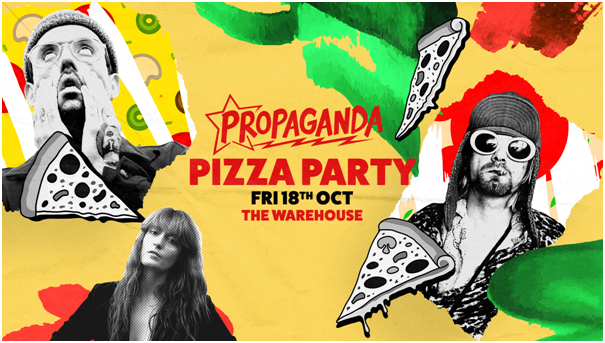 Propaganda Leeds – Pizza Party!