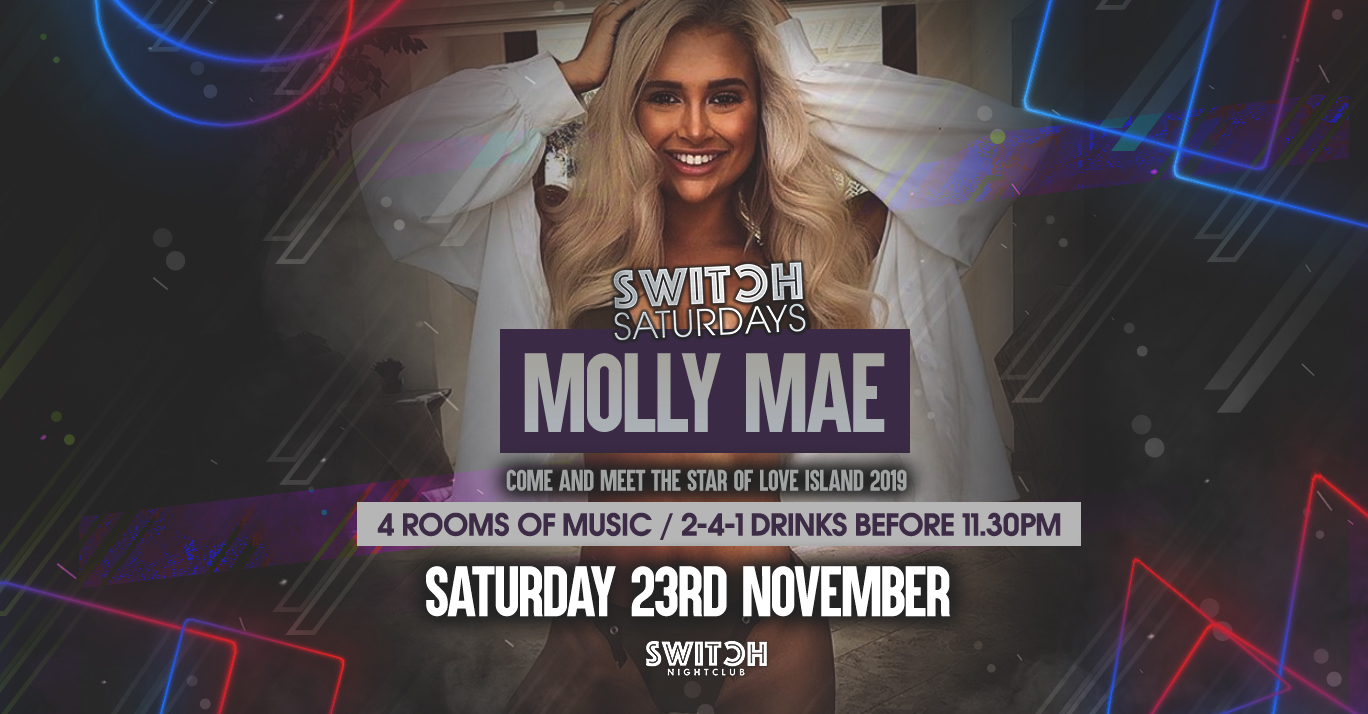 Switch Saturdays – Ft Molly Mae 23rd Nov