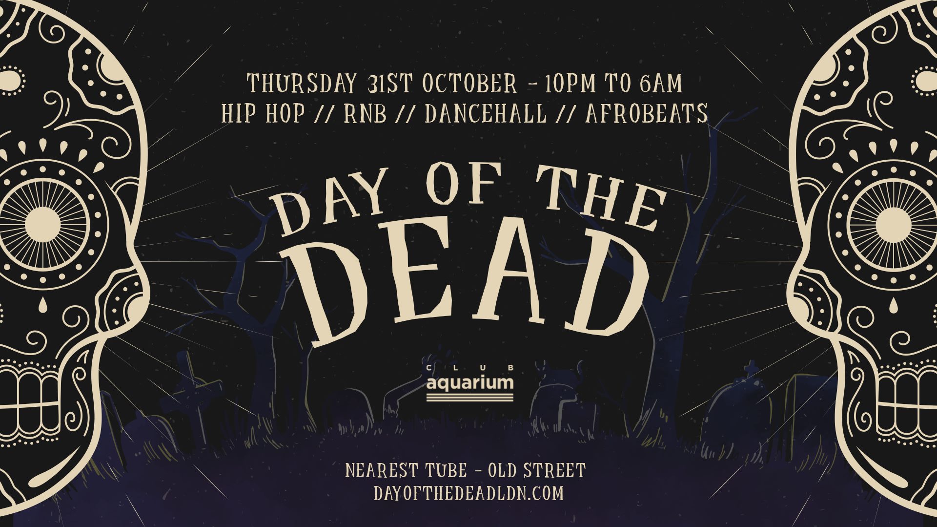 Day of The Dead – Thursday 31st October