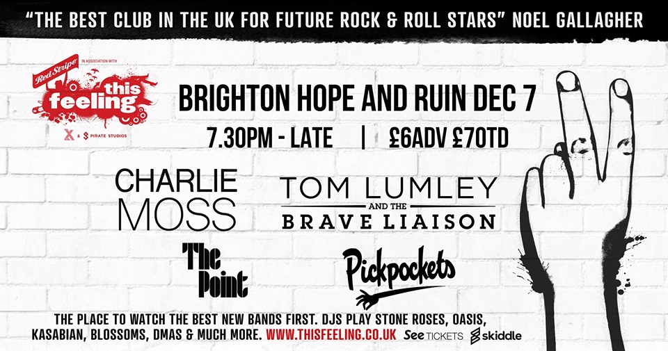 This Feeling: Charlie Moss + Tom Lumley & The Brave Liaison + The Point + Pickpockets more