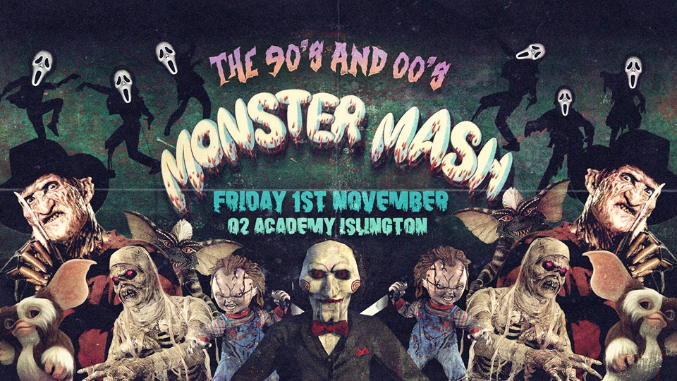 The Monster Mash ��90's and 00's Halloween Party at O2 Academy, London on 1st Nov 2019  Fatsoma