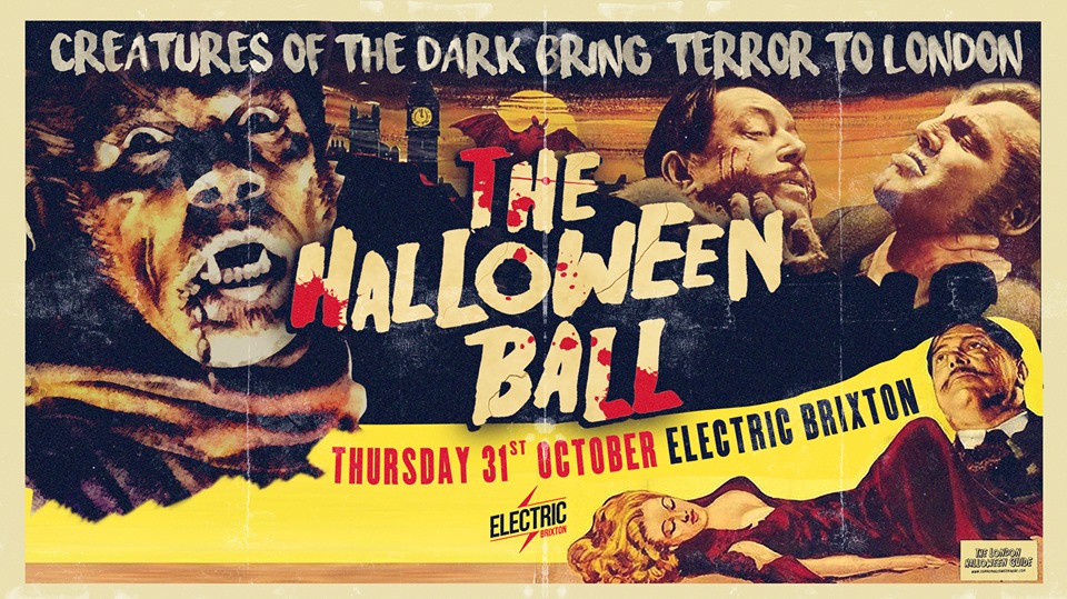 ?Sold Out ?The Halloween Ball at Electric Brixton – Tickets Out Now!