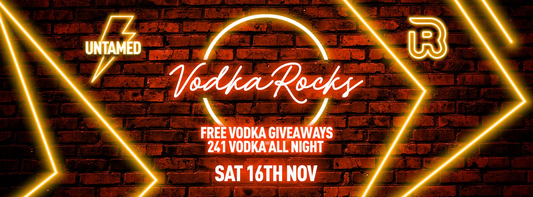 Untamed Saturday’s [95% SOLD OUT]  // “VODKA ROCKS” 241 ALL VODKA – ALL NIGHT! // FREE ENTRY (FIRST 100) // Saturday 16th November