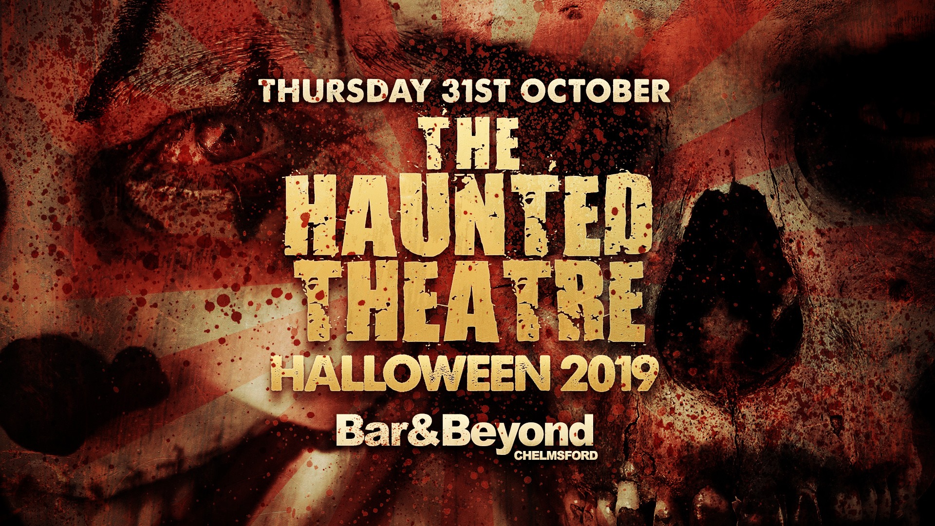 The Haunted Theatre • Thursday 31st October / Halloween 2019 at Bar
