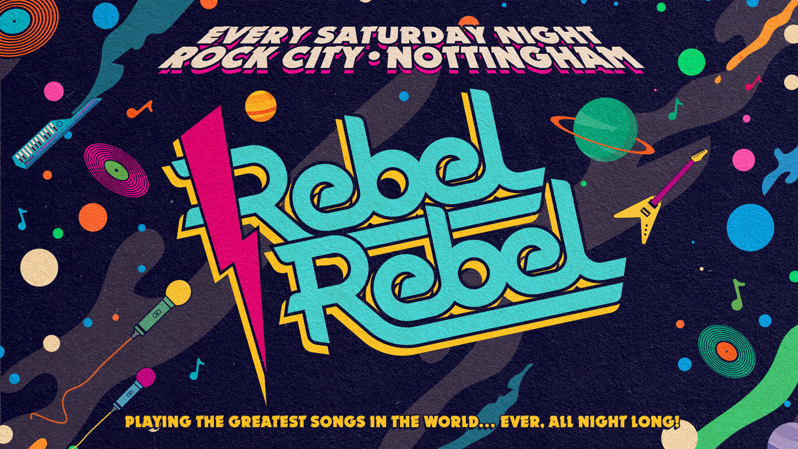 Rebel Rebel — Nottingham’s Biggest Saturday Night Out!