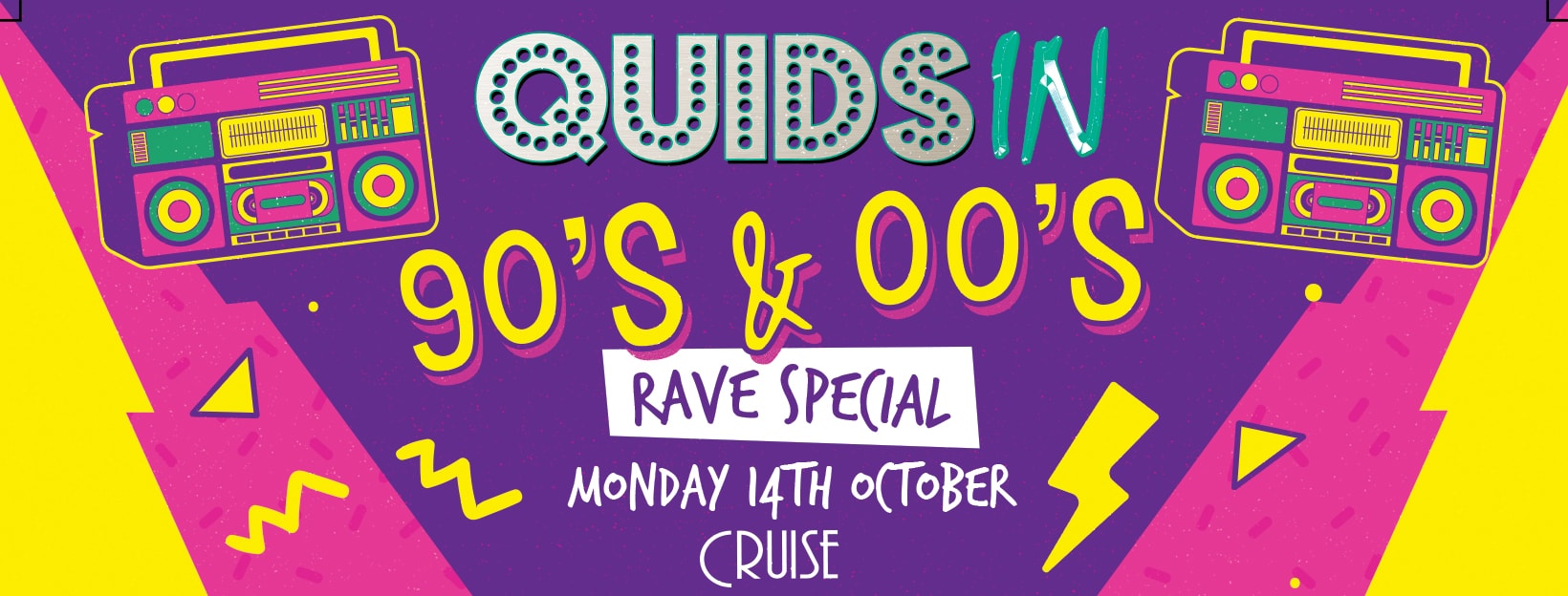 Quids In Chester – 90’s & 00’s Rave