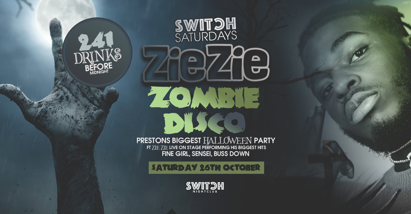 Switch Saturdays Presents  – Zie Zie Zombie Disco