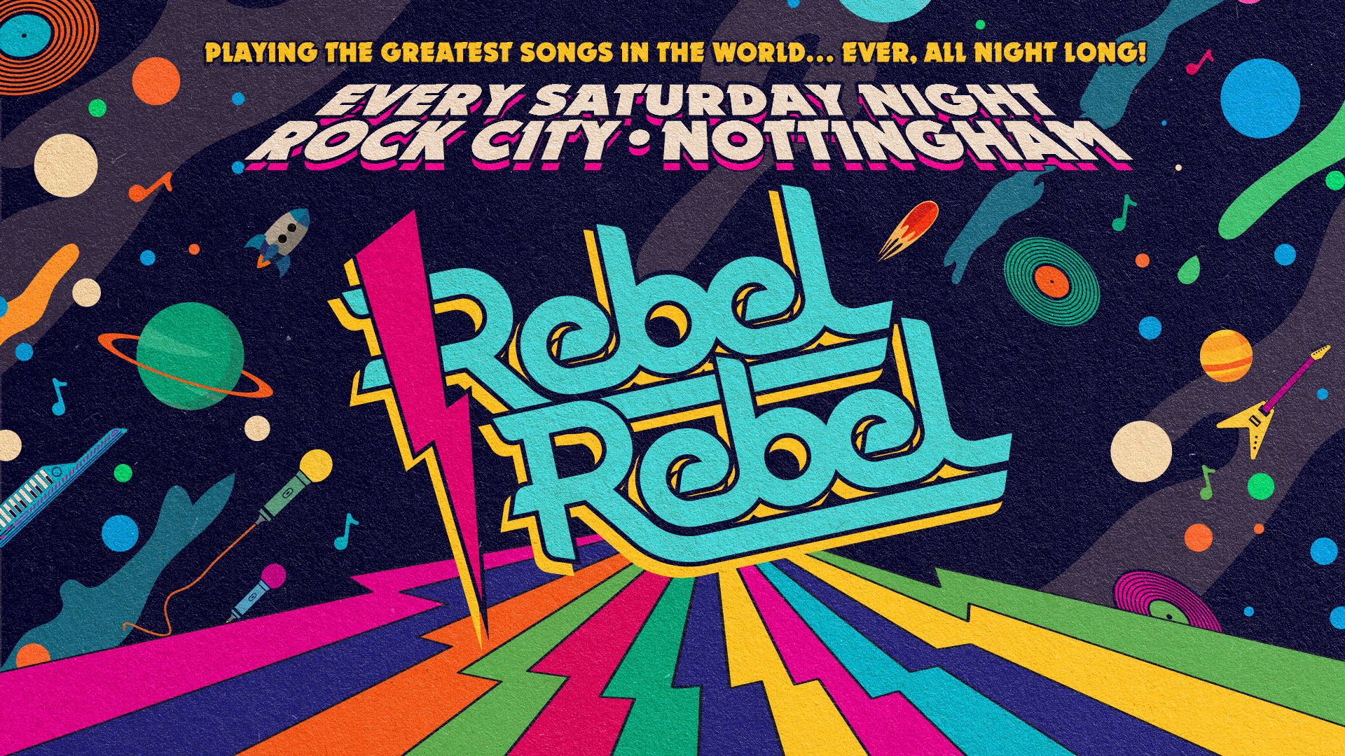 Rebel Rebel — Nottingham’s Biggest Saturday Night Out!