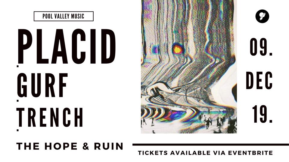 Placid + Gurf + Trench