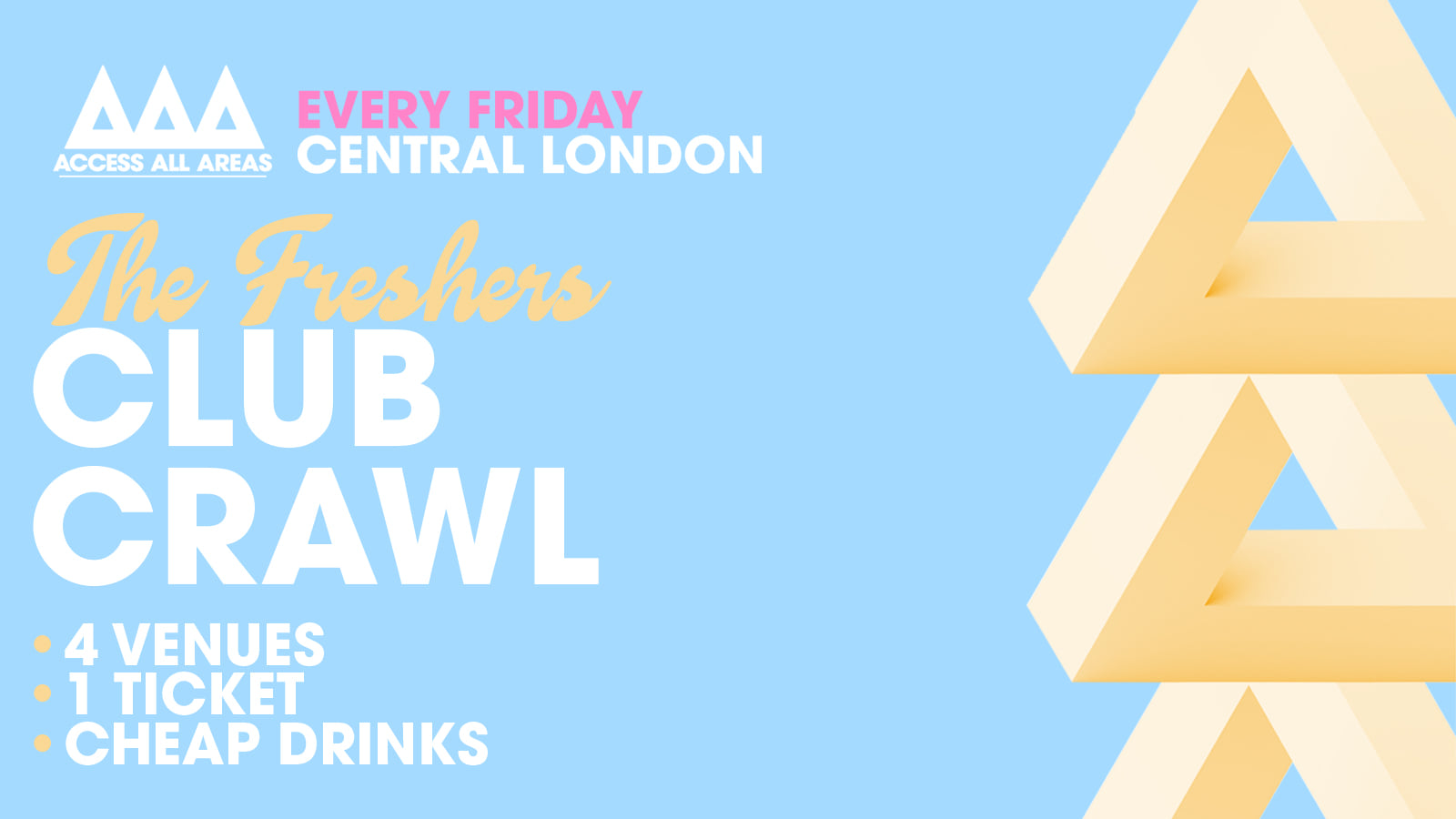 Access All Areas – The Friday Night Club Crawl | £5 Tickets & Cheap Drinks!