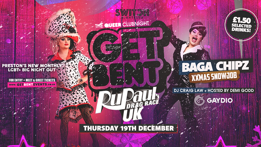 Get Bent ft Baga Chipz Xmas Snowjob (Drag Race UK)