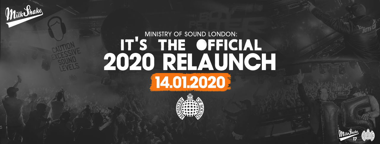 Ministry of Sound, Milkshake – The Official 2020 Relaunch ?