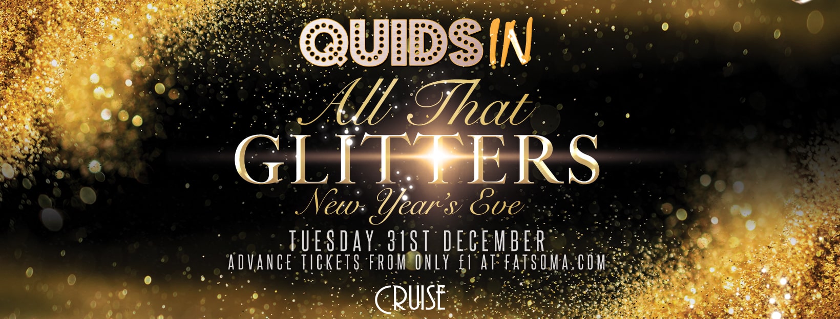 QUIDS IN presents… NYE Special: All That Glitters