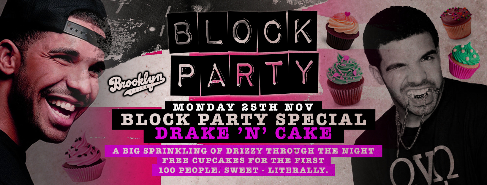 Block Party Mondays : DRAKE ‘N’ CAKE