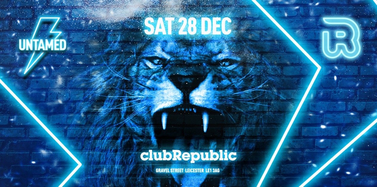 Untamed Saturday – Winter Wonderland // FREE ENTRY FIRST 100 TICKETS!!