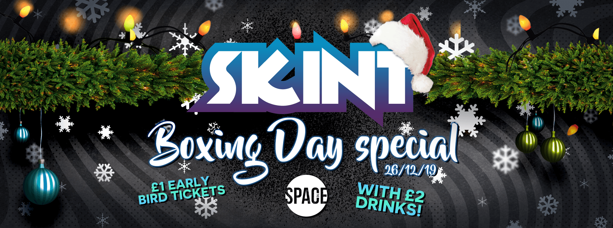 Skint Thursdays at Space – Boxing Day Special